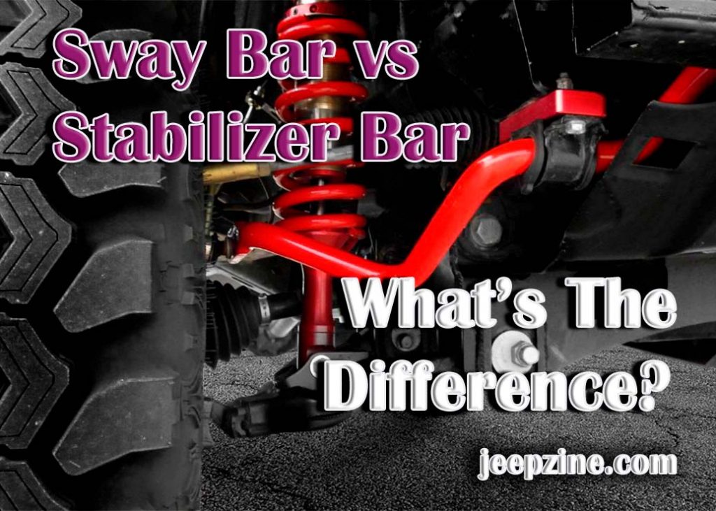 Comparison Between Sway Bar And Stabilizer Bar