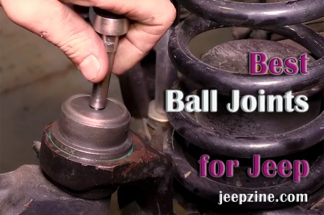 Best Ball Joints for Jeep