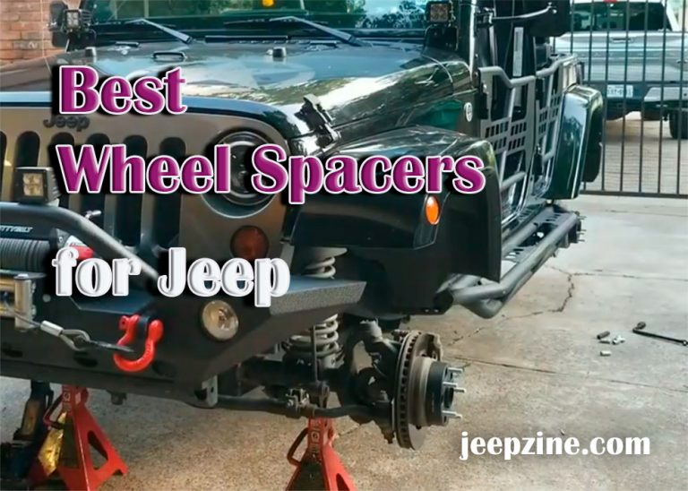 Best Wheel Spacers for Jeep [Reviewed in 2024]