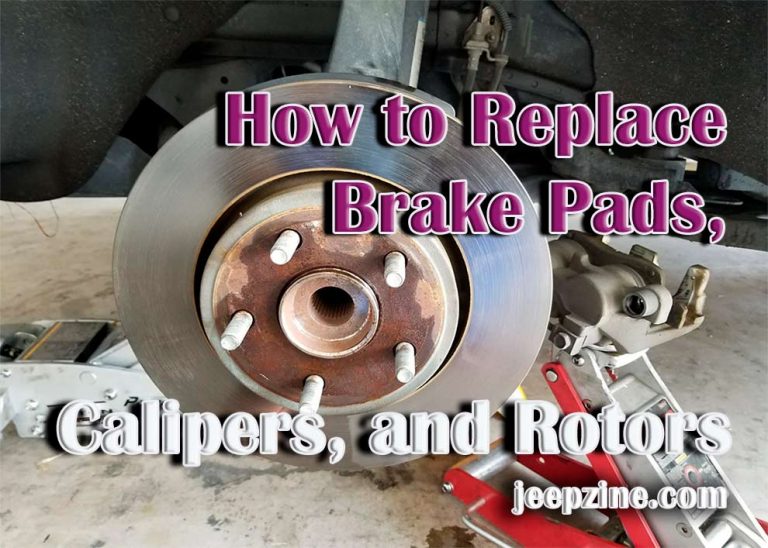 Jeep Wrangler: How to Replace Brake Pads, Calipers, and Rotors