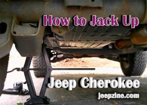 How to Jack Up Jeep Cherokee - Jeepzine