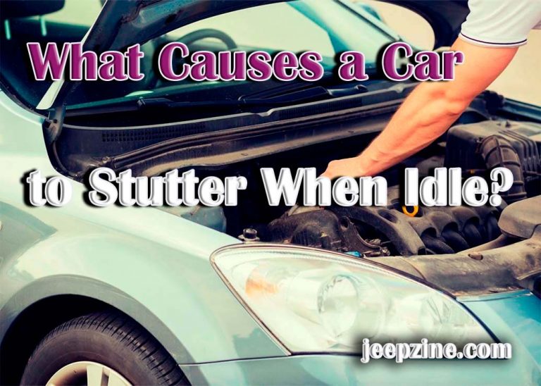 car-stutters-when-idle-causes-effects-fixes