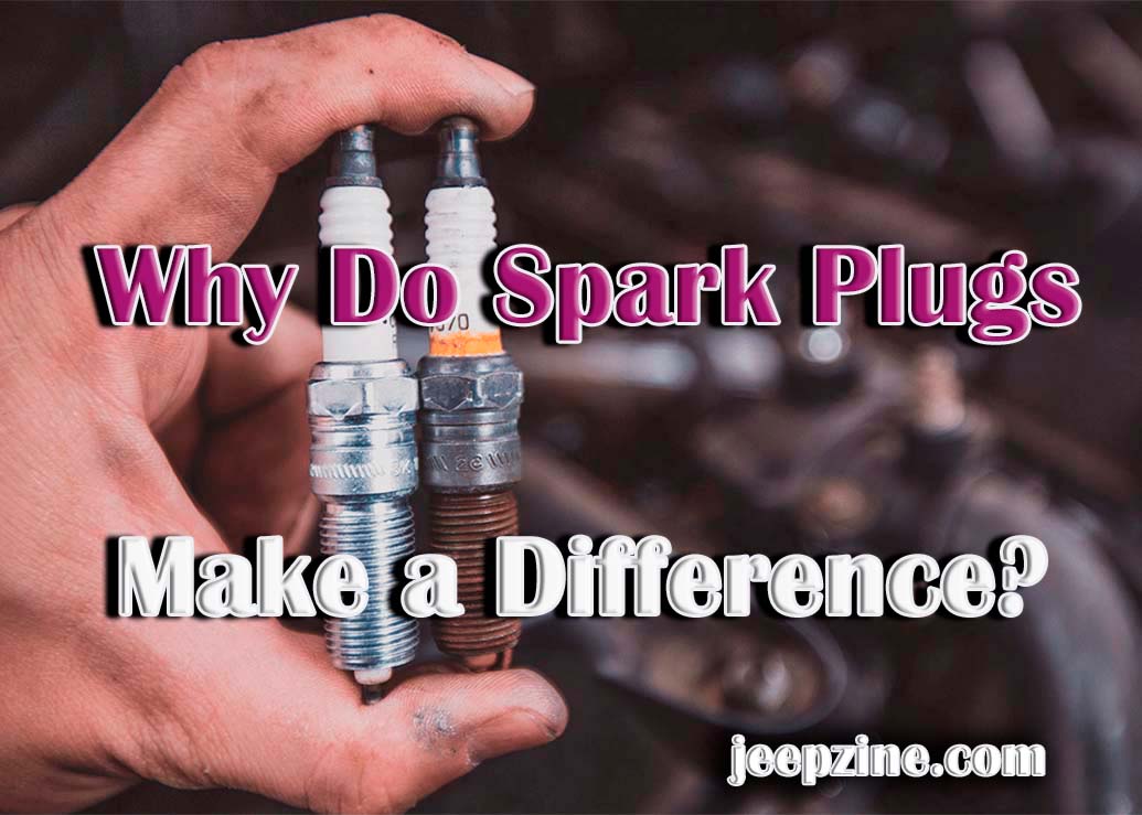 Do Spark Plugs Make a Difference?