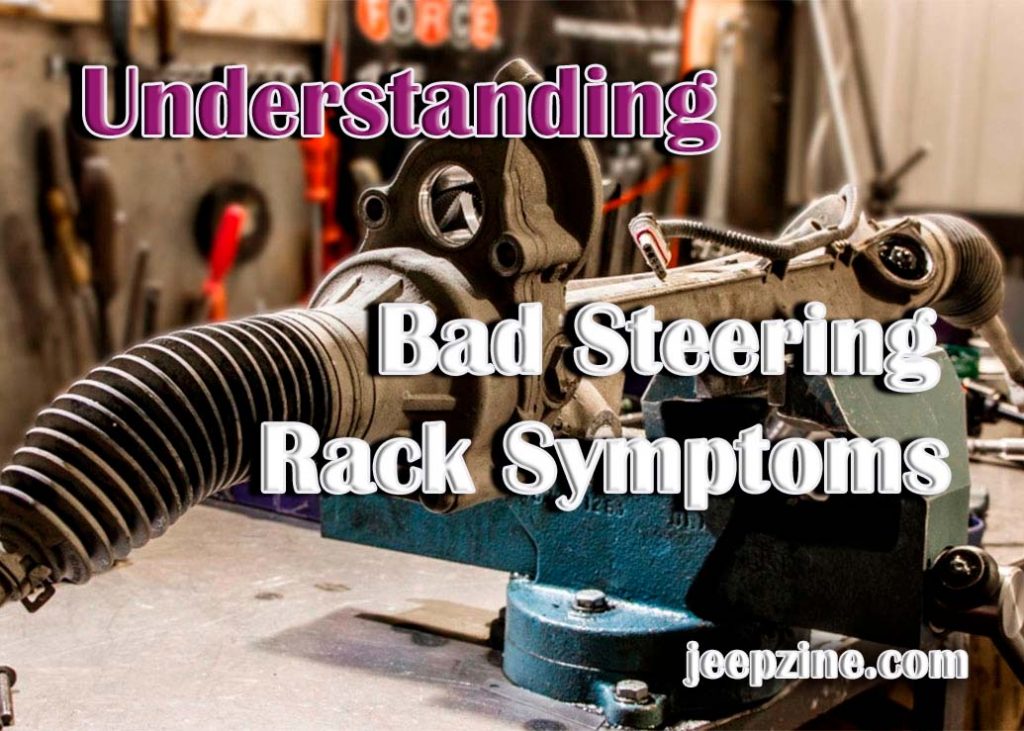 Bad Steering Rack Symptoms A Comprehensive Guide