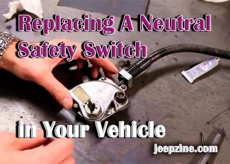 A Comprehensive Guide To Replacing A Neutral Safety Switch 7967