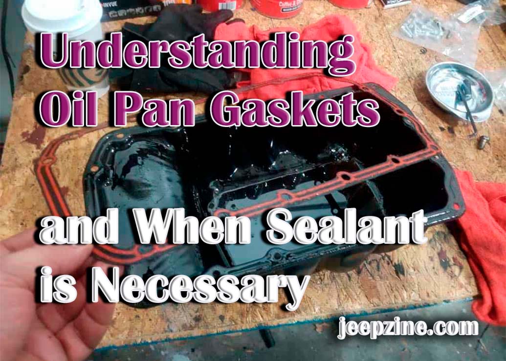 does-an-oil-pan-gasket-need-sealant