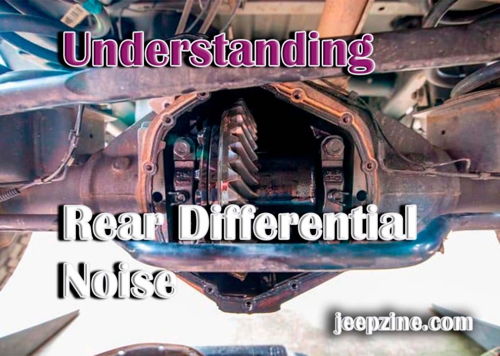 All You Need to Know About Rear Differential Noise