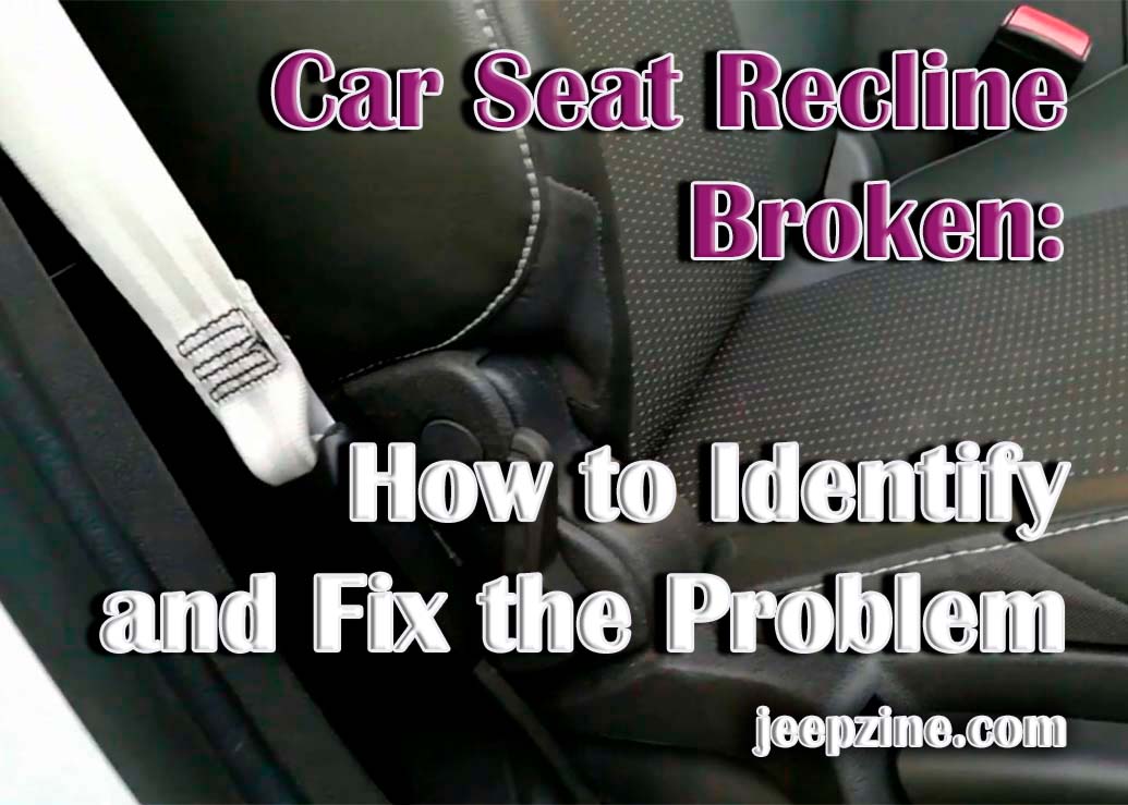 fixing-a-broken-car-seat-recline