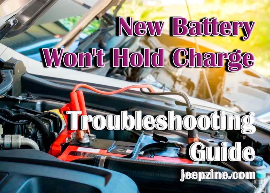 Troubleshooting Guide for Your New Car Battery Won't Hold a Charge