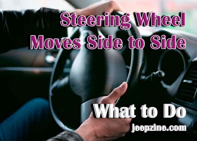 How to Fix a Steering Wheel that Moves Side to Side