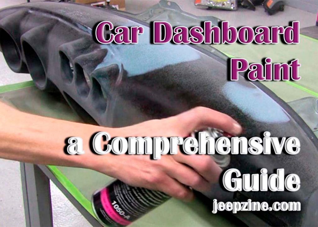 How To Paint Your Car S Dashboard Everything You Need To Know